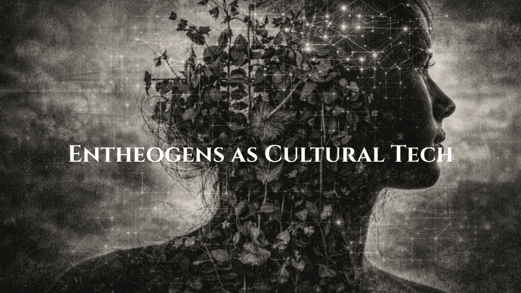 Cover Image_ Entheogens as Cultural Technologies