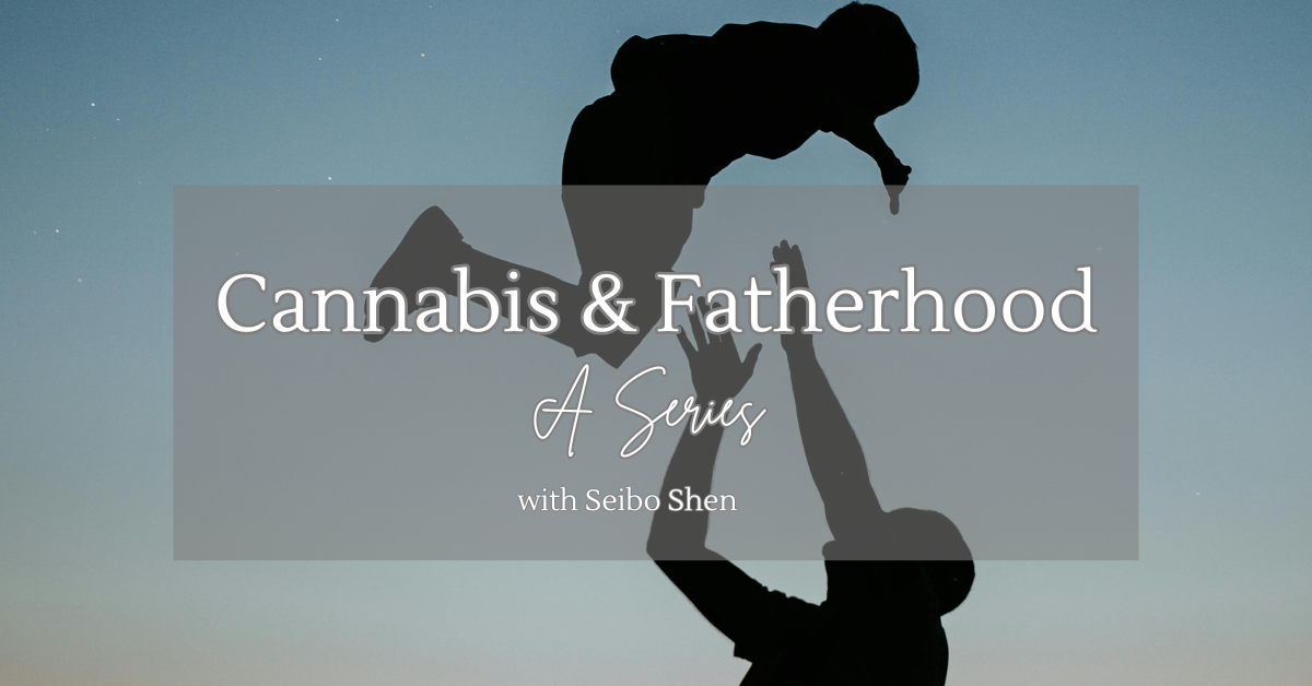 cannabis and fatherhood with seibo shen cover image