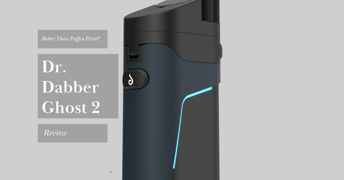 Dr. Dabber Ghost 2 Review_cover image