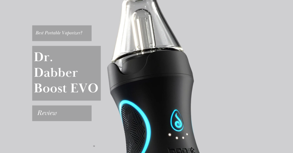 Dr. Dabber Boost EVO Review_cover image