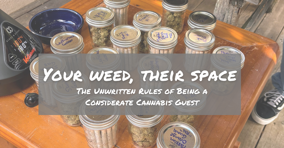 Unwritten Rules of Being a Considerate Cannabis Guest_FNM Cover Images Template